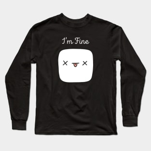 funny marshmallow i'm fine Long Sleeve T-Shirt